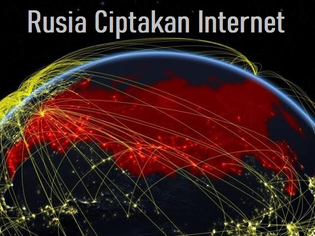 Rusia Ciptakan Internet